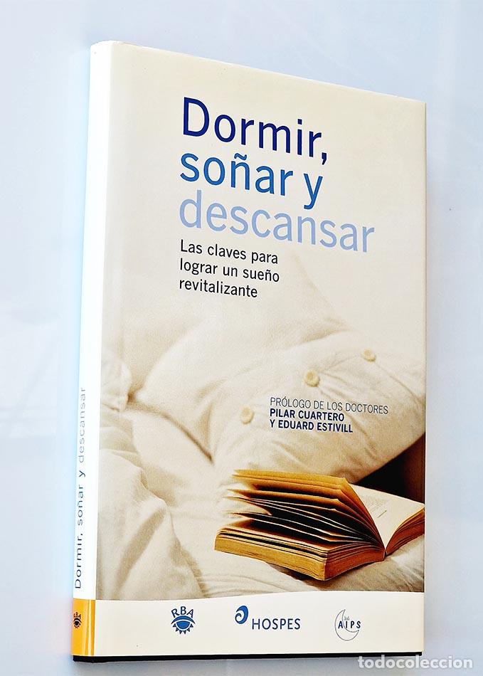 Second hand books: DORMIR, SO&Ntilde;AR Y DESCANSAR. Las claves para lograr un sue&ntilde;o revitalizante