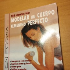 Libros de segunda mano: 120 EJERCICIOS PARA MODELAR UN CUERPO FEMENINO PERFECTO (BRAD SCHOENFELD)