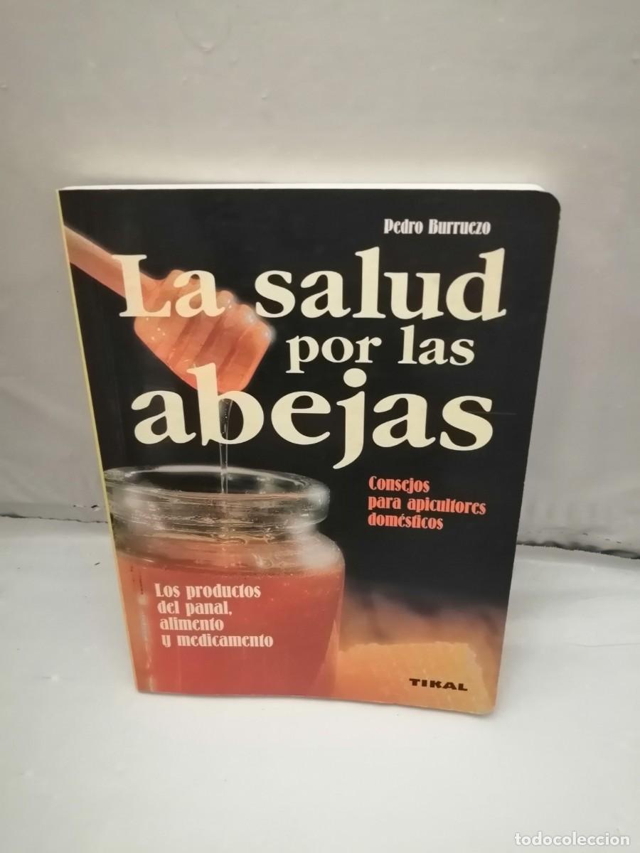 Second hand books: La Salud por las Abejas: Consejos para apicultores dom&eacute;sticos