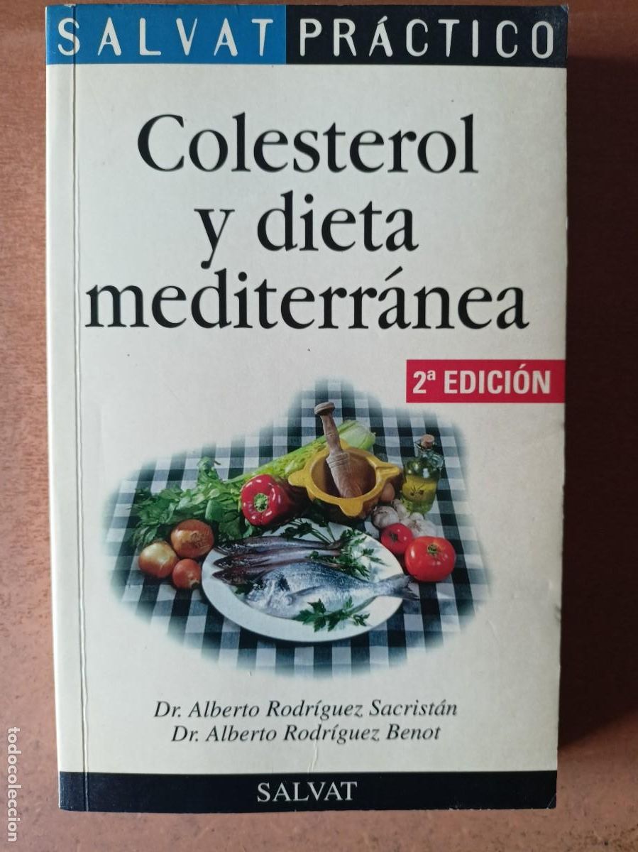 Gebrauchte B&uuml;cher: Colesterol y Dieta Mediterranea - Dr. Alberto Rodr&iacute;guez Sacrist&aacute;n y Dr.Alberto Rodr&iacute;guez Benot