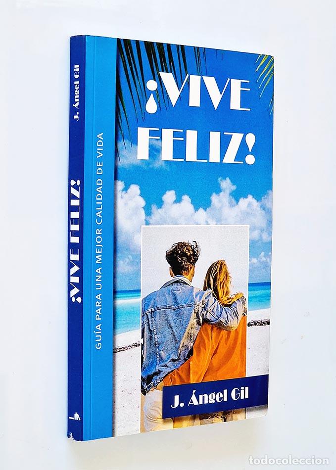 Libri di seconda mano: VIVE FELIZ! - GIL, J. &Aacute;ngel