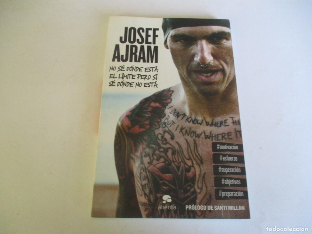 Gebrauchte B&uuml;cher: JOSEF AJRAM No s&eacute; d&oacute;nde est&aacute; el l&iacute;mite pero si s&eacute; d&oacute;nde no est&aacute; W20837
