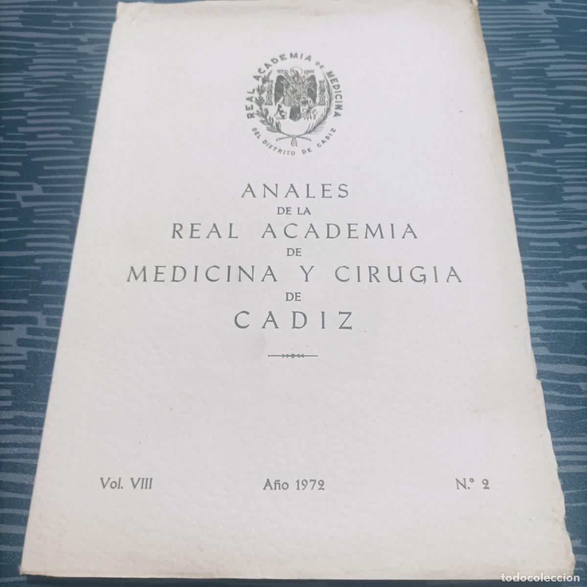 Second hand books: ANALES DE LA REAL ACADEMIA DE MEDICINA Y CIRUGIA DE CADIZ,VOL.VIII ,N.2,1972,182 PAG.