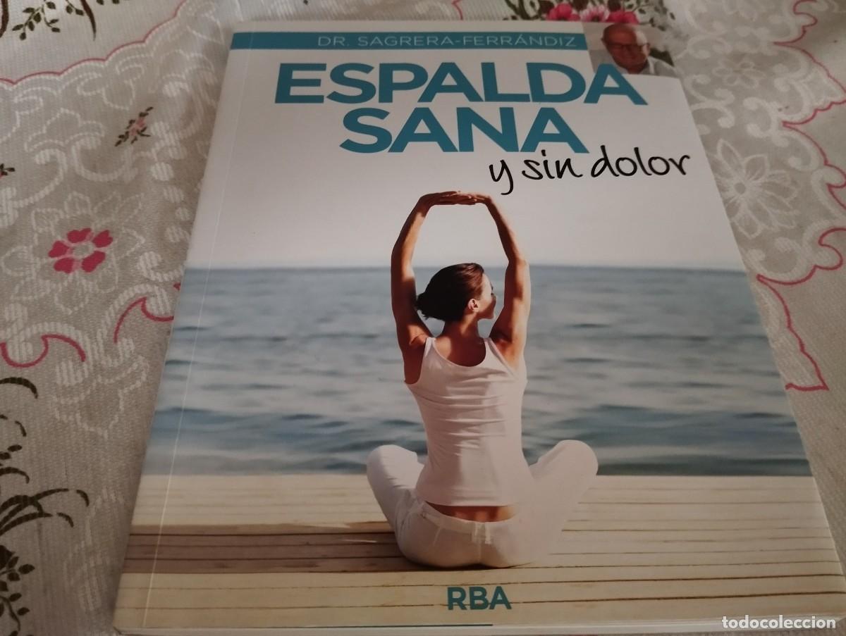 Libros de segunda mano: ESPALDA SANA Y SIN DOLOR / DR. SAGRERA-FERR&Aacute;NDIZ - Foto 1