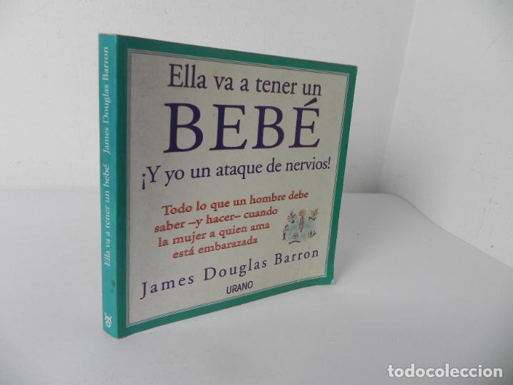 Gebrauchte B&uuml;cher: ELLA VA A TENER UN BEB&Eacute; &iexcl;Y YO UN ATAQUE D NERVIOS! (JAMES DOUGKAS) URANO-2000