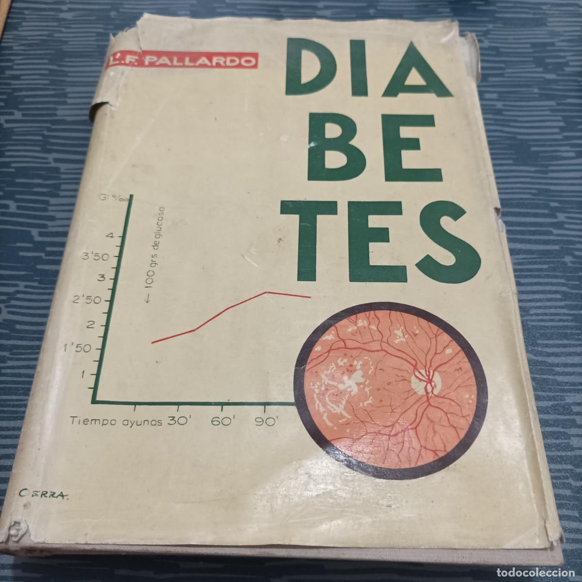 Second hand books: DIABETES, PATOLOG&Iacute;A Y CLINICA,L.F.PALLARDO, EDITORIAL MARBAN,1964,507 PAG.
