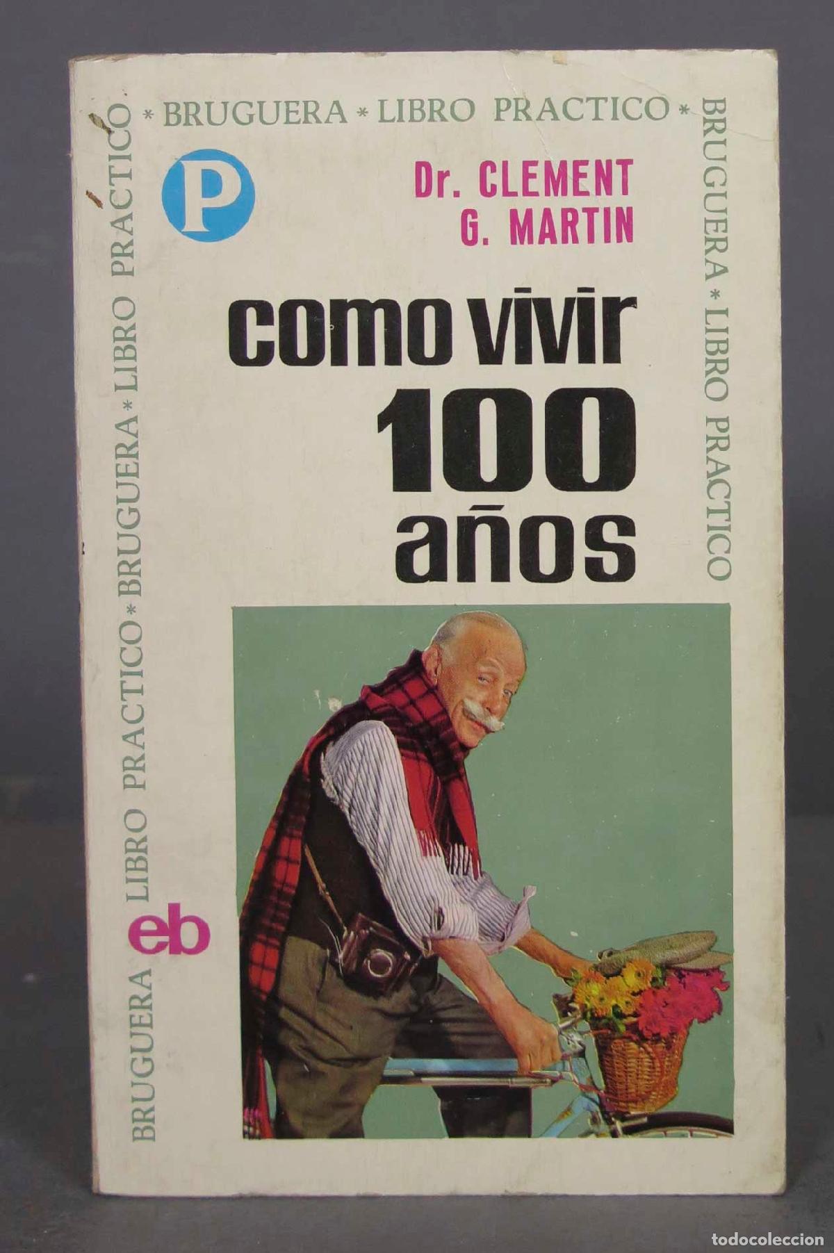 Libros de segunda mano: C&oacute;mo vivir 100 a&ntilde;os. Mart&iacute;n - Foto 1