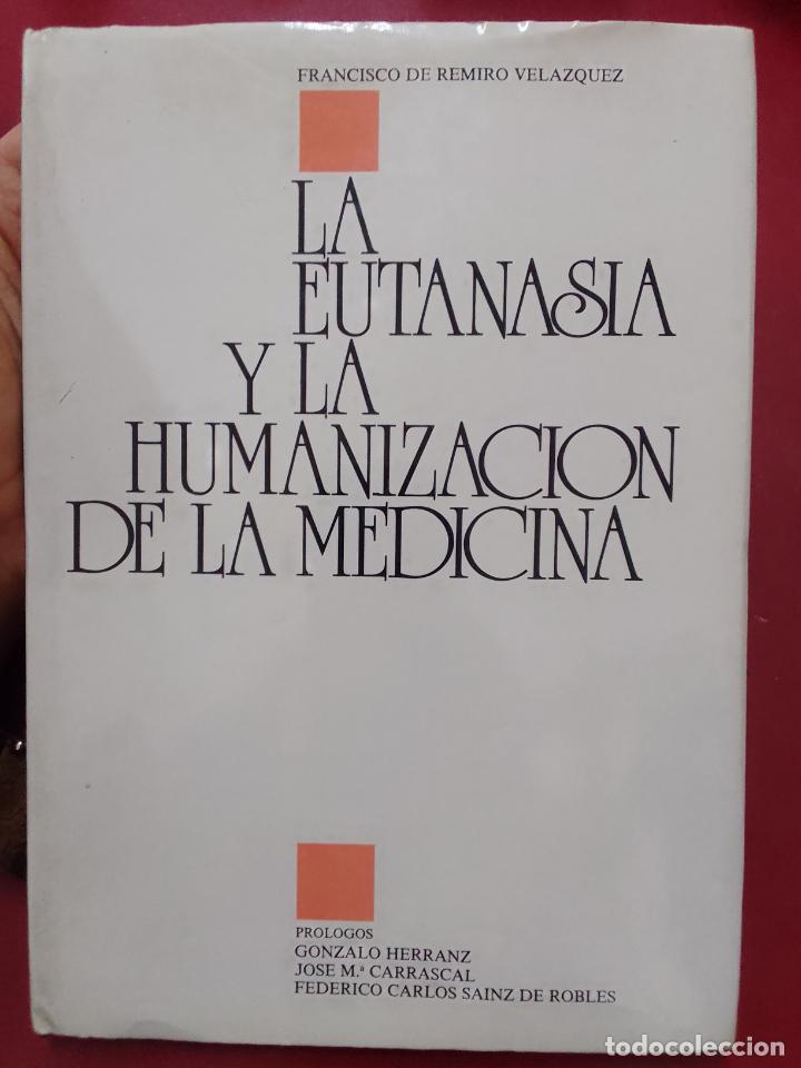 Gebrauchte B&uuml;cher: Francisco de Remiro Vel&aacute;zquez: La eutanasia y la humanizaci&oacute;n de la medicina