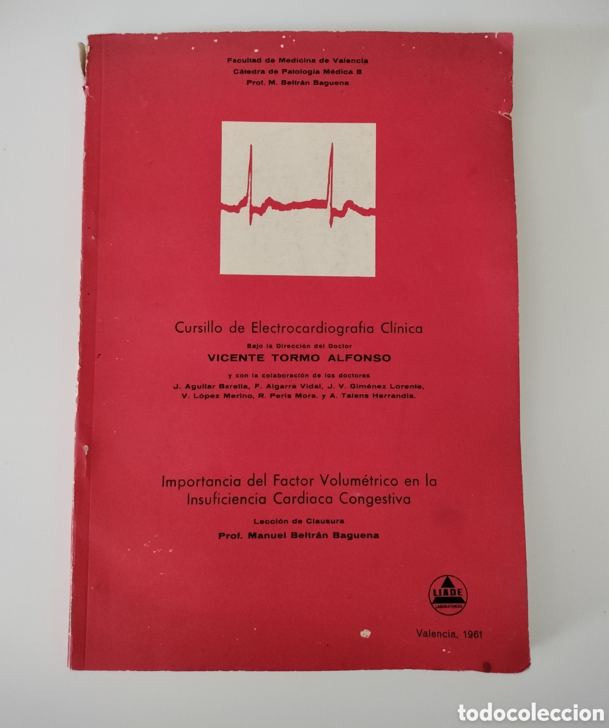 Libros de segunda mano: CURSILLO DE ELECTROCARDIOGRAF&Iacute;A CL&Iacute;NICA. VICENTE TORMO ALFONSO. 1961. FACULTAD MEDICINA DE VALENCIA