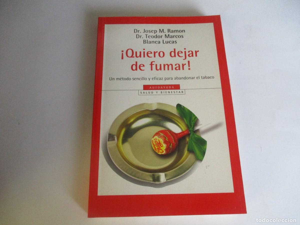 Libri di seconda mano: Dr. Josep M. Ram&oacute;n, Dr. Teodor Marcos, Blanca Lucas Quiero dejar de fumar W21213