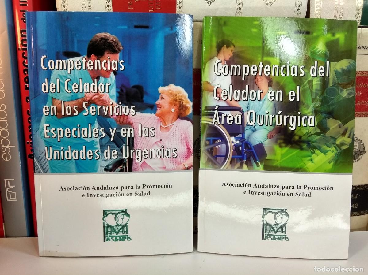 Gebrauchte B&uuml;cher: COMPETENCIAS DEL CELADOR EN EL &Aacute;REA QUIR&Uacute;RGICA / SERVICIOS ESPECIALES Y EN LAS UNIDADES DE URGENCIAS