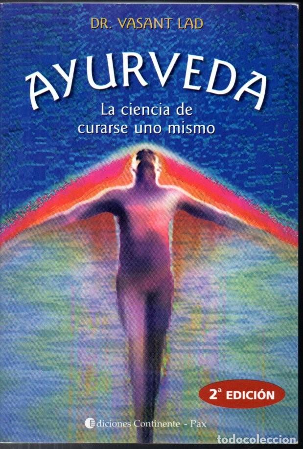 Libri di seconda mano: VASANT LAD : AYURVEDA, CURARSE UNO MISMO (CONTINENTE, 1992)