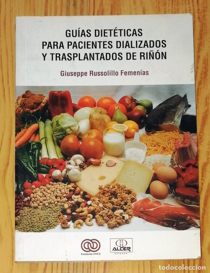Gebrauchte B&uuml;cher: GU&Iacute;AS DIET&Eacute;TICAS PARA PACIENTES DIALIZADOS Y TRASPLANTADOS DE RI&Ntilde;&Oacute;N / Giuseppe Russolillo Femen&iacute;as.