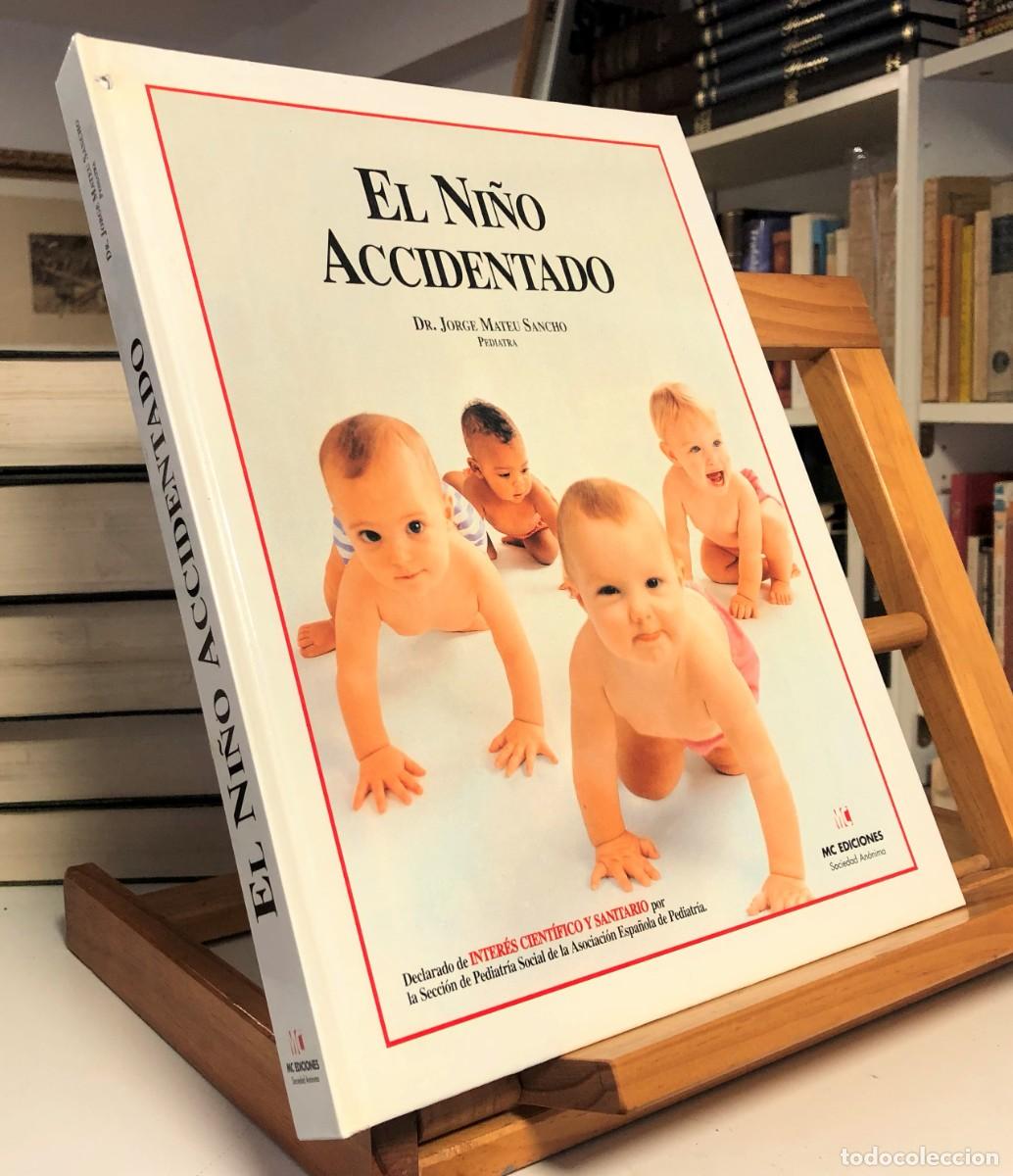 el niño accidentado. jorge mateu sancho. - Compra venta en todocoleccion