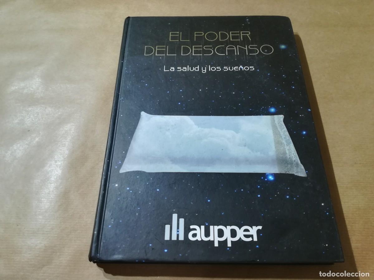 Gebrauchte B&uuml;cher: EL PODER DEL DESCANSO / LA SALUD Y LOS SUE&Ntilde;OS / AP206 / AUPER / HOMEOPATIA NATURAL ALTERNAT