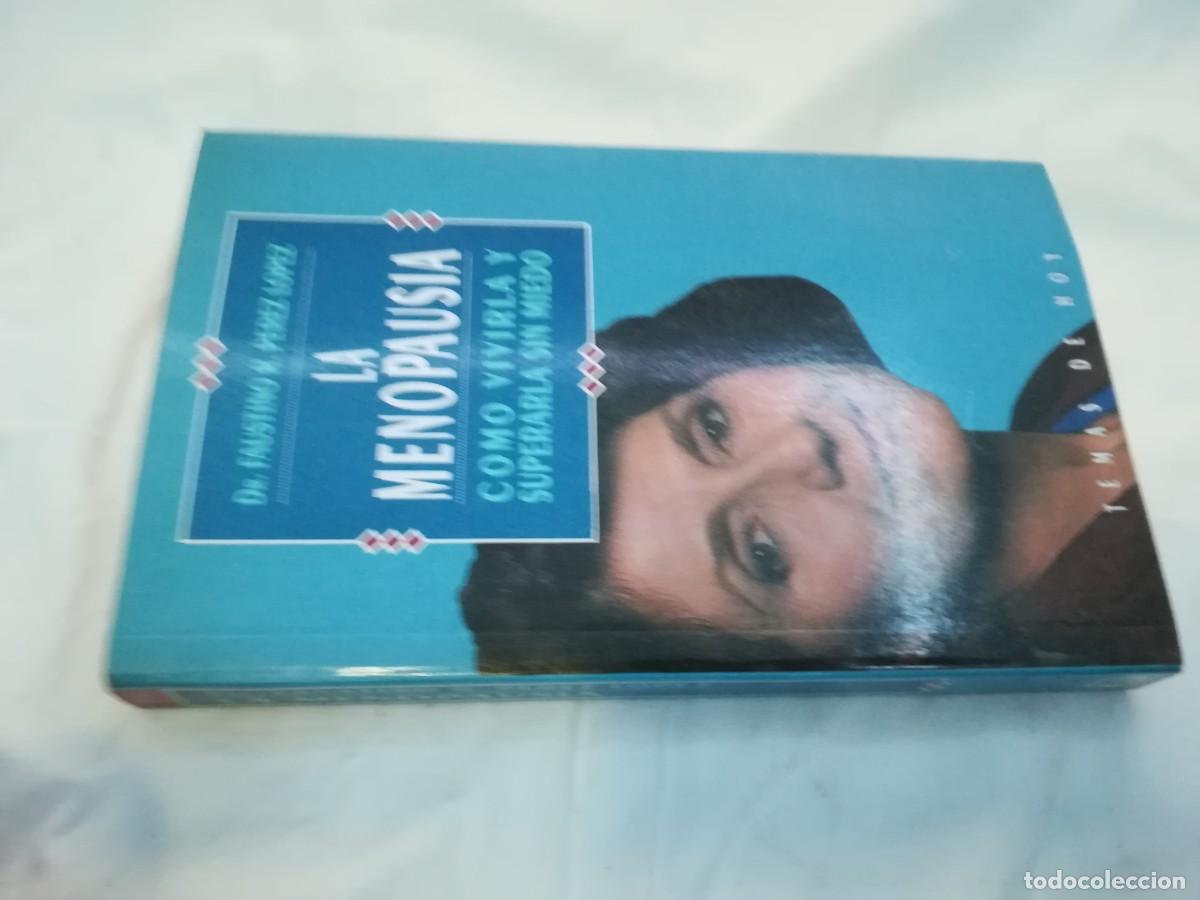 Gebrauchte B&uuml;cher: LA MENOPAUSIA COMO VIVIRLA Y SUPERARLA SIN MIEDO / FAUSTINO R.PEREZ LOPEZ / AQ-401-C / COLECCI