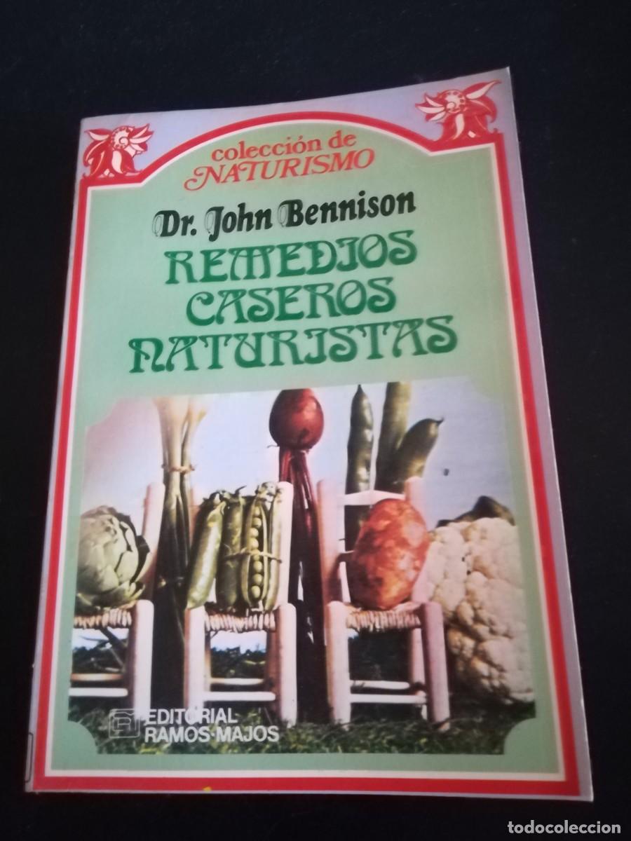 Gebrauchte B&uuml;cher: REMEDIOS CASEROS NATURISTAS / DR. JOHN BENNISON / CONS348 / RAMOS MAJOS / HOMEOPATIA NATURA