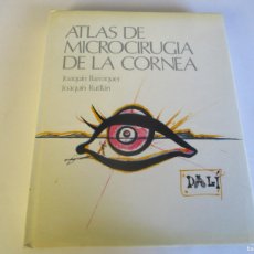 Libros de segunda mano: JOAQUÍN BARRAQUER, JOAQUÍN RUTLLÁN ATLAS DE MICROCIRUGÍA DE LA CORNEA W21957