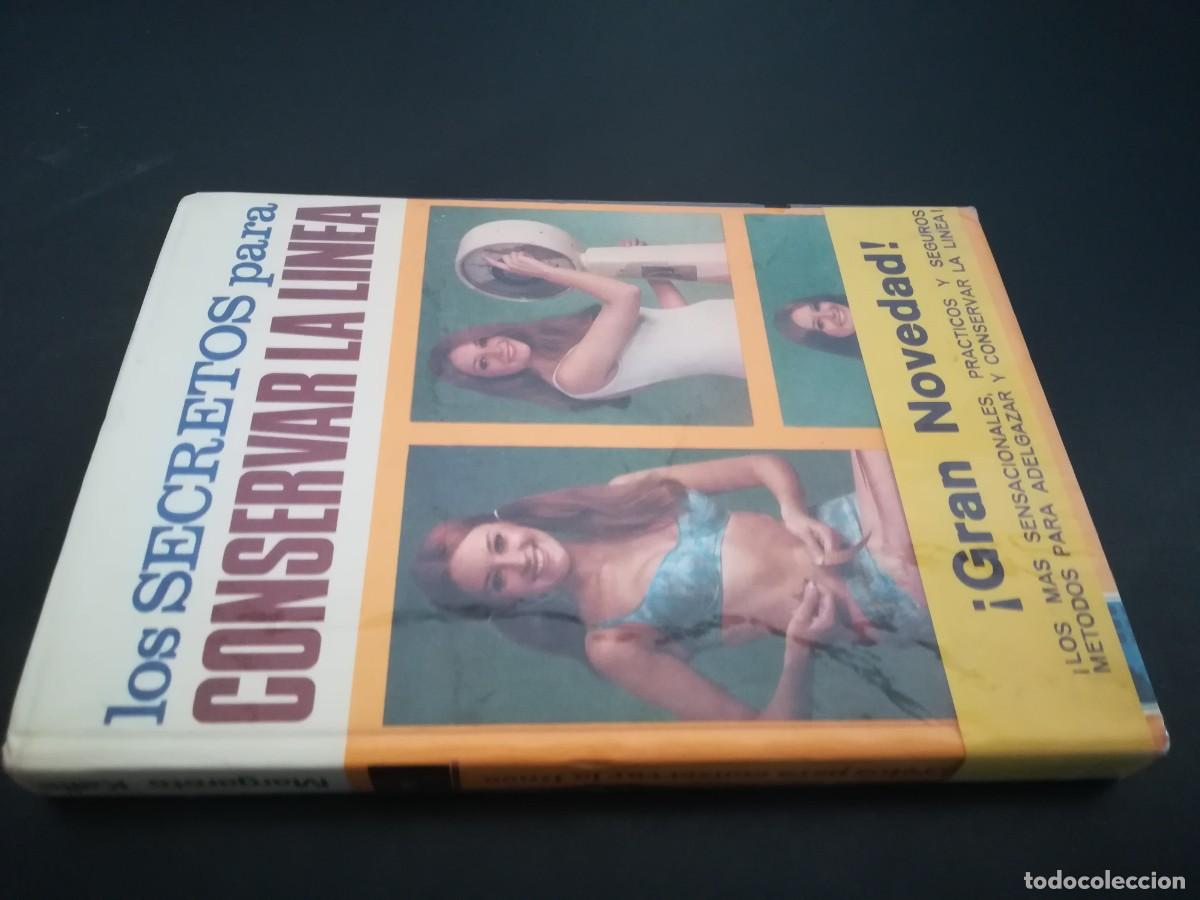 Second hand books: LOS SECRETOS PARA CONSERVAR LA LINEA / / AR701 / EL MUEBLE / PESO DIETAS ADELGAZAR
