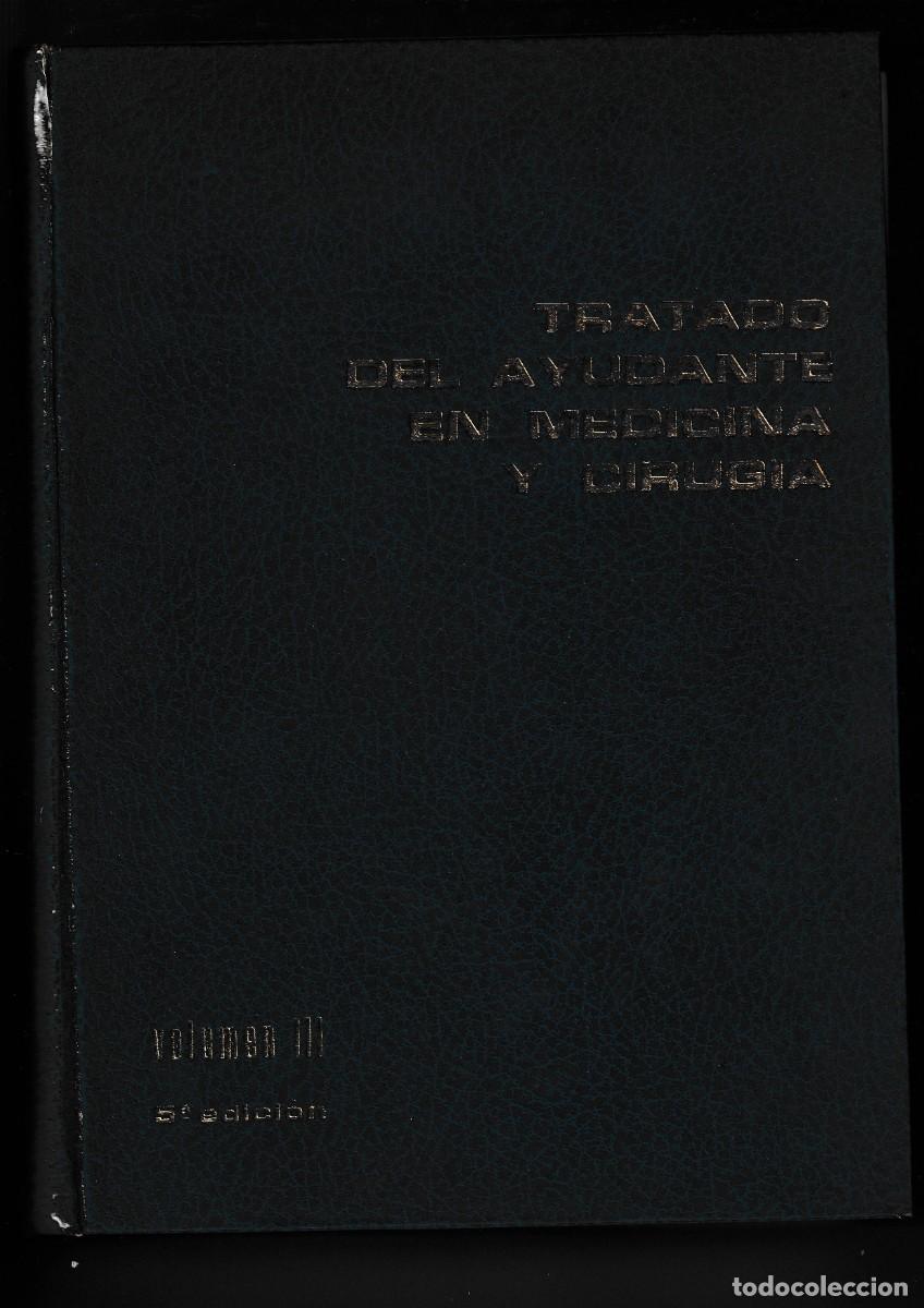Libros de segunda mano: VOLUMEN III DEL TRATADO DEL AYUDANTE EN MEDICINA Y CIRUG&Iacute;A (5&ordf; edici&oacute;n: 1975 &middot; 870 p&aacute;ginas)
