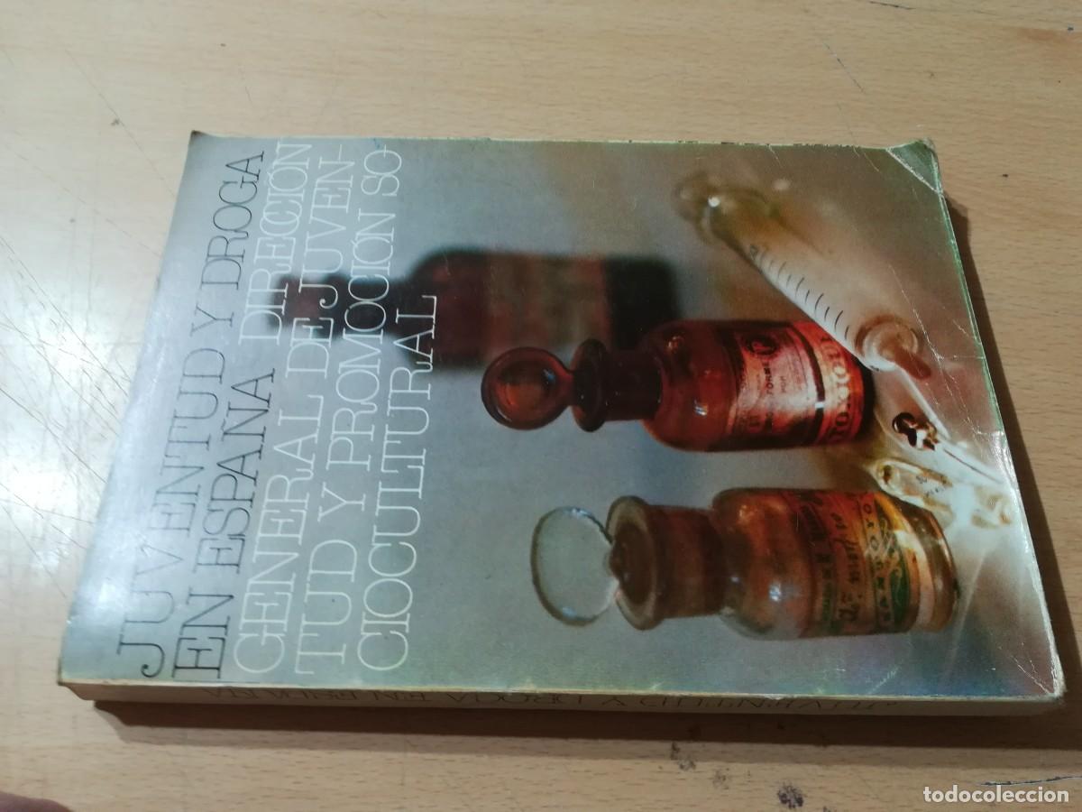 Libros de segunda mano: JUVENTUD Y DROGA EN ESPA&Ntilde;A / DIRECCION GENERAL / AO67 - Foto 1