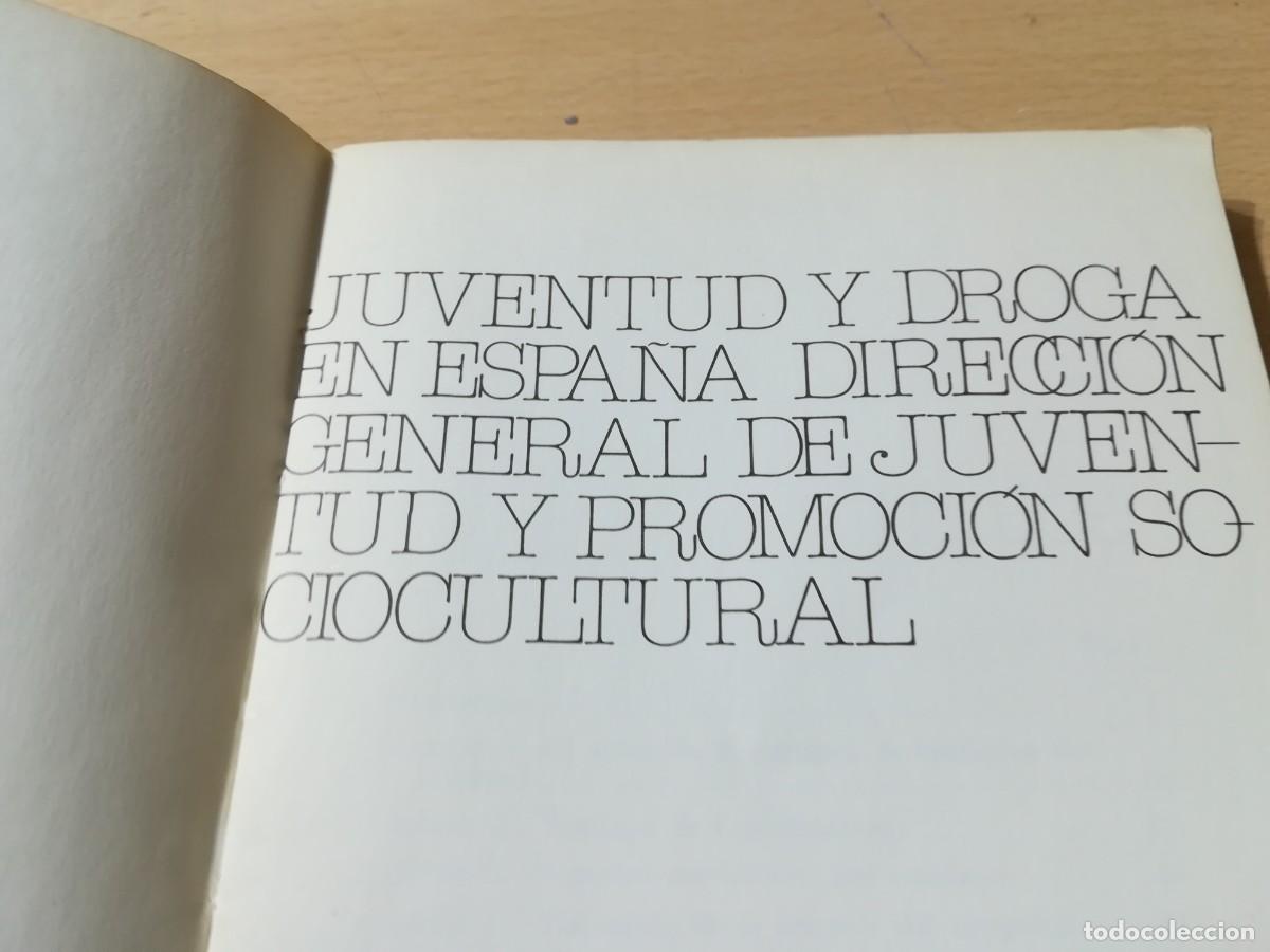 Libros de segunda mano: JUVENTUD Y DROGA EN ESPA&Ntilde;A / DIRECCION GENERAL / AO67 - Foto 3