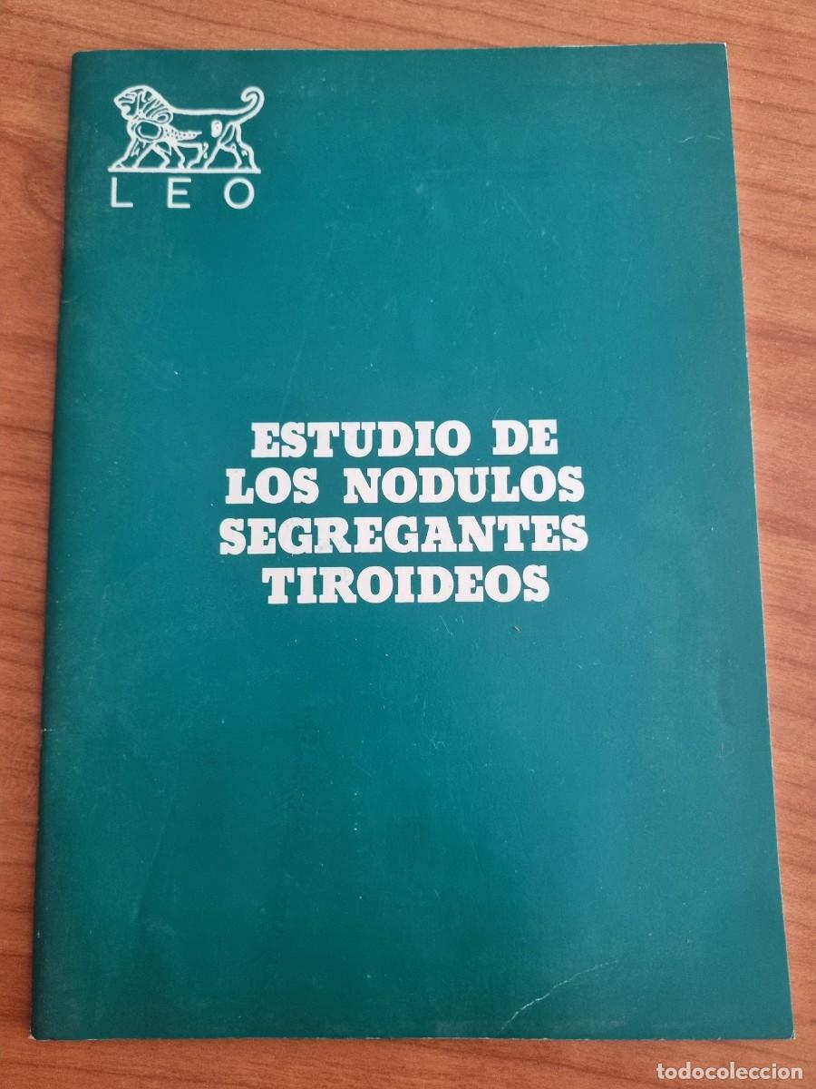 Second hand books: ESTUDIO DE LOS NODULOS SEGREGANTES TIROIDEOS. JULIO NAJERA. VALENCIA.