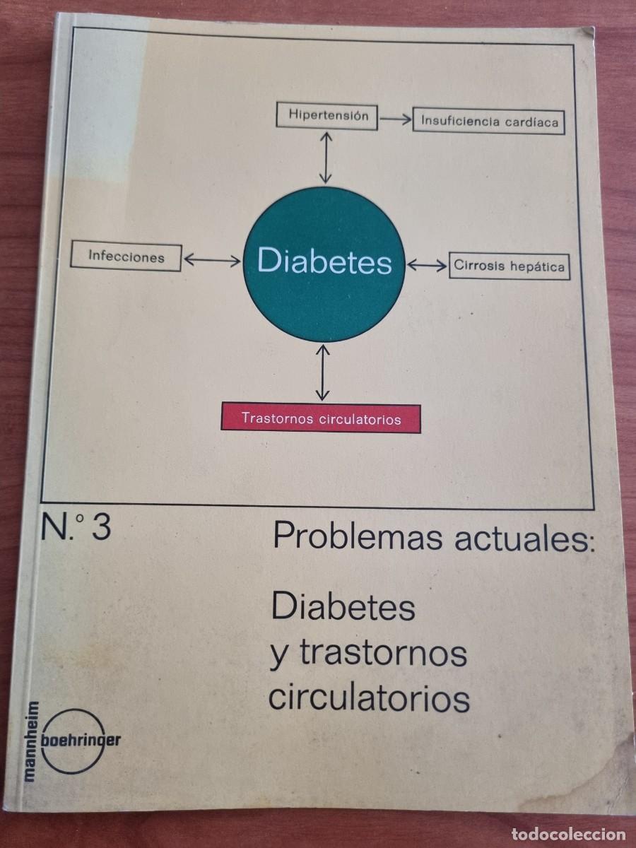Second hand books: PROBLEMAS ACTUALES: DIABETES Y TRASTORNOS CIRCULATORIOS. ED: BOEHRINGER MANNHEIM. BARCELONA,1971