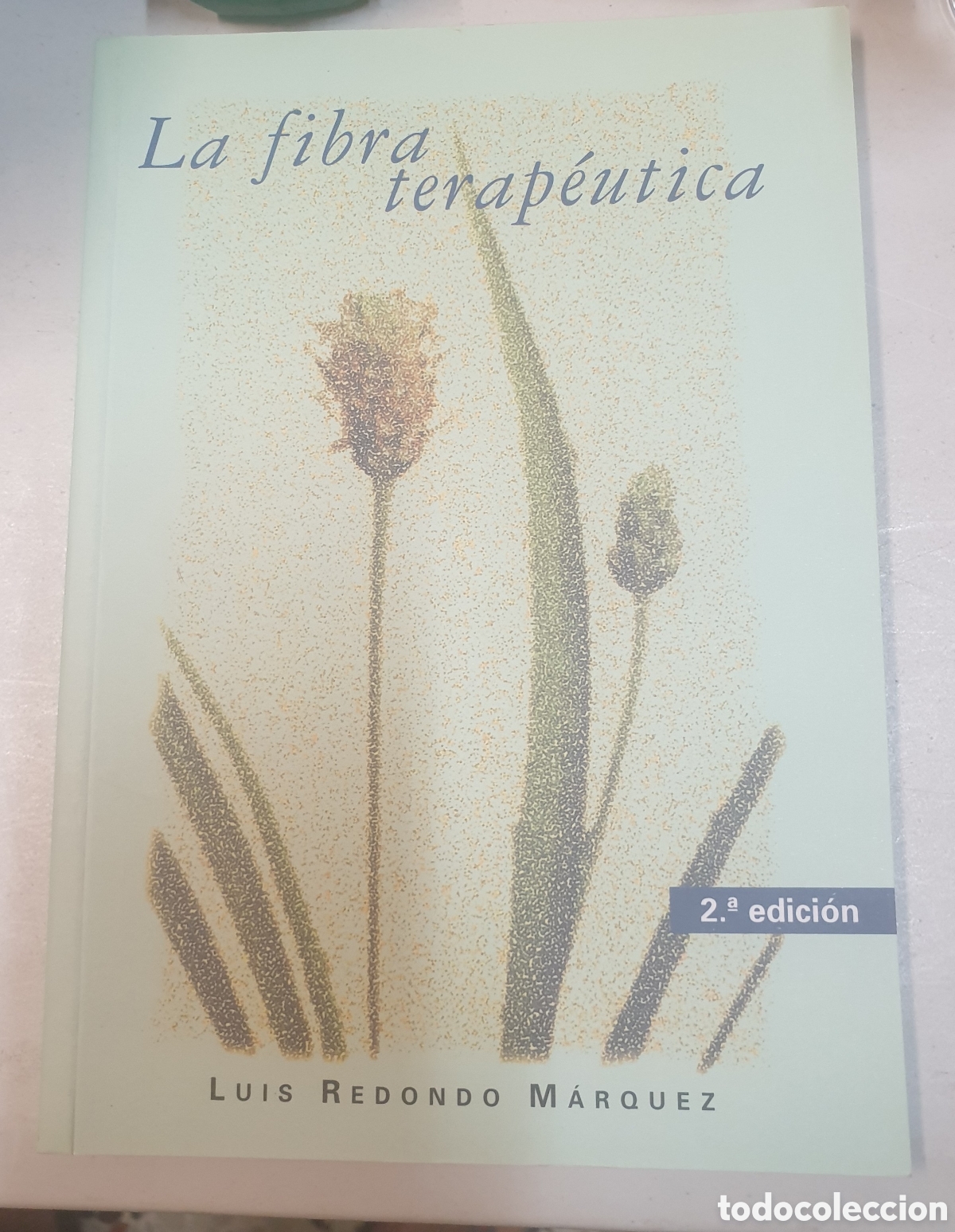 Libros de segunda mano: La fibra terapeutica - Luis Redondo Marquez