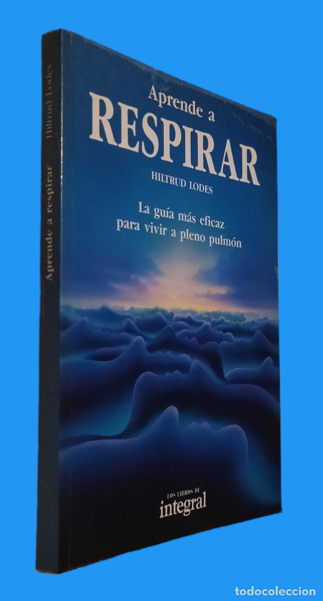 Libros de segunda mano: APRENDE A RESPIRAR / HILTRUD LODES. CASI COMO NUEVO. - Foto 1