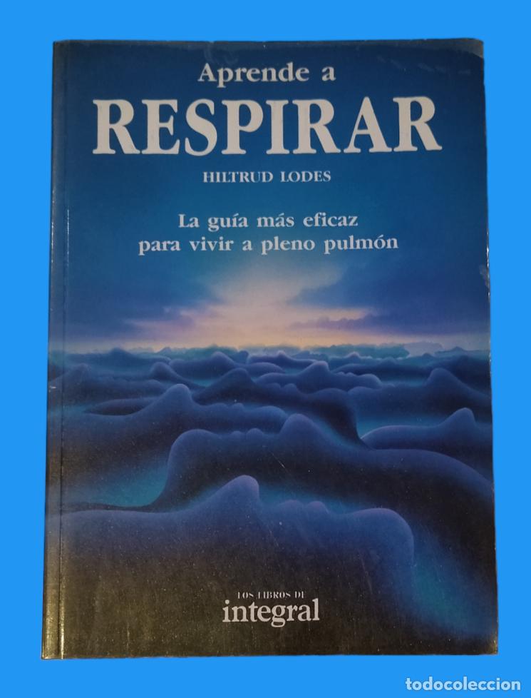 Libros de segunda mano: APRENDE A RESPIRAR / HILTRUD LODES. CASI COMO NUEVO. - Foto 3