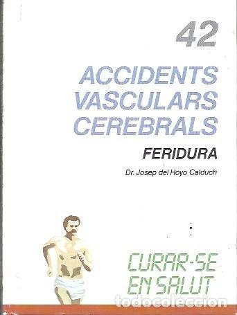 Second hand books: 42 CURAR-SE EN SALUT ACCIDENTS VASCULARS CEREBRALS