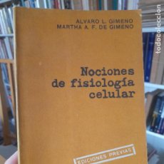 Libros de segunda mano: RARO. MEDICINA. NOCIONES DE FISIOLOGÍA CELULAR, ALVARO GIMENO, ED. UNIV. BUENOS AIRES, 1965 L42