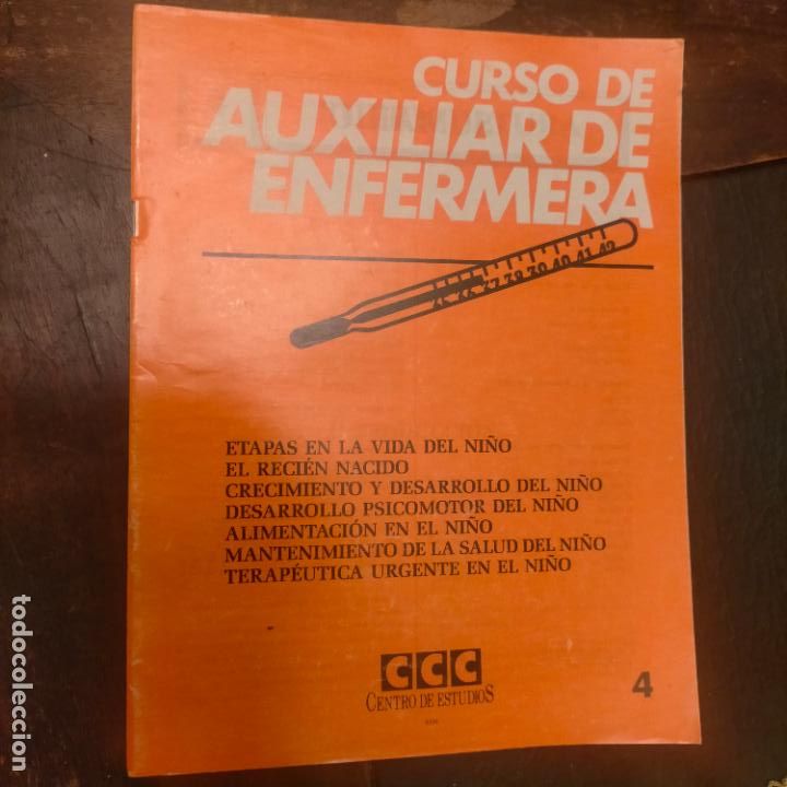 Libri di seconda mano: FASCICULO CURSO CCC AUXILIAR DE ENFERMERIA 4 EL NI&Ntilde;O ETAPAS CRECIMIENTO DESAROYO SALUD TERAPEUTICA