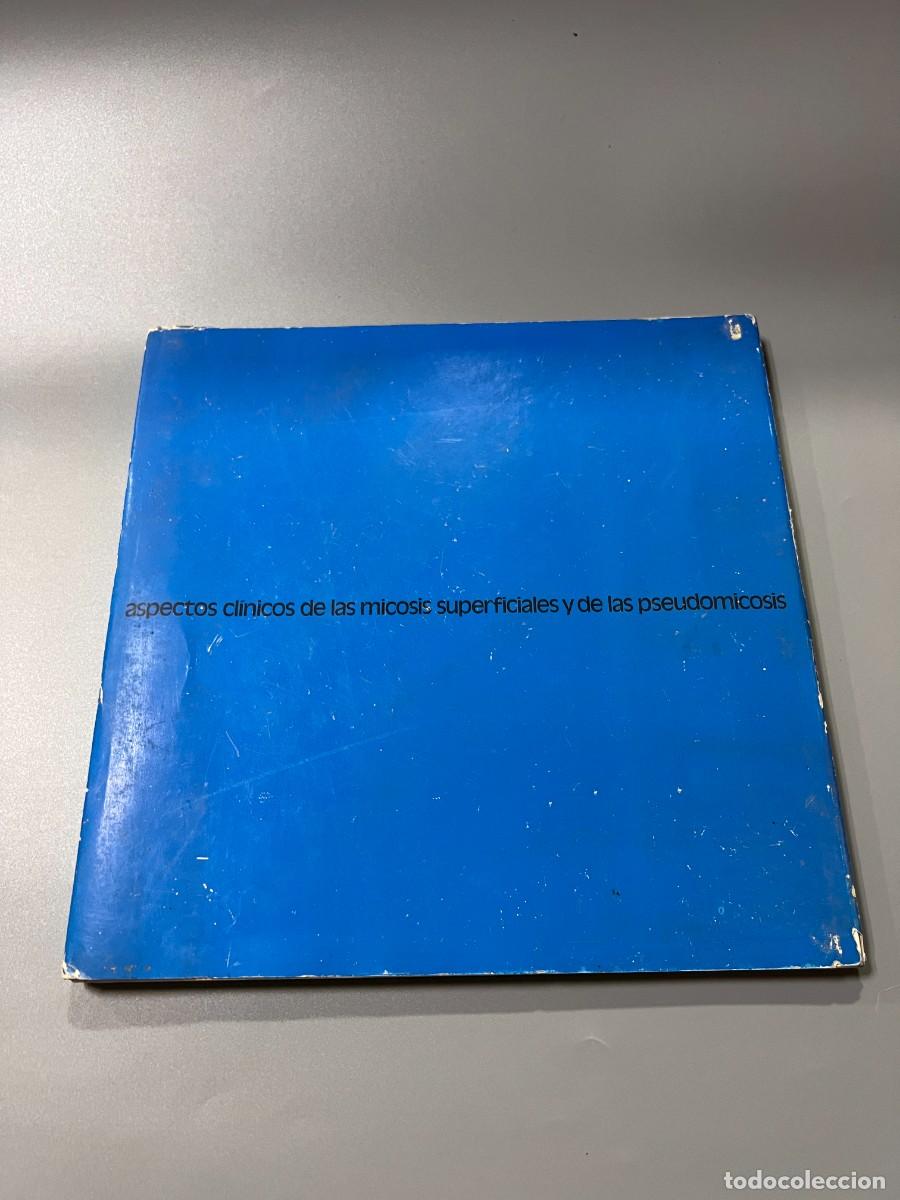 Second hand books: ASPECTOS CL&Iacute;NICOS DE LAS MICOSIS SUPERFICIALES Y DE LAS PSEUDOMICOSIS. A. KINT.JANSSEN PHARMACEUTICA