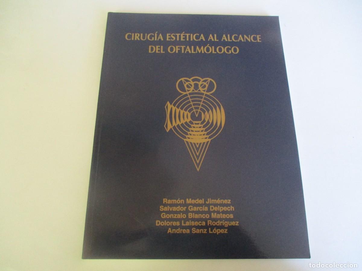 Libri di seconda mano: VV.AA. CIRUG&Iacute;A EST&Eacute;TICA AL ALCANCE DEL OFTALMOLOGO W22416