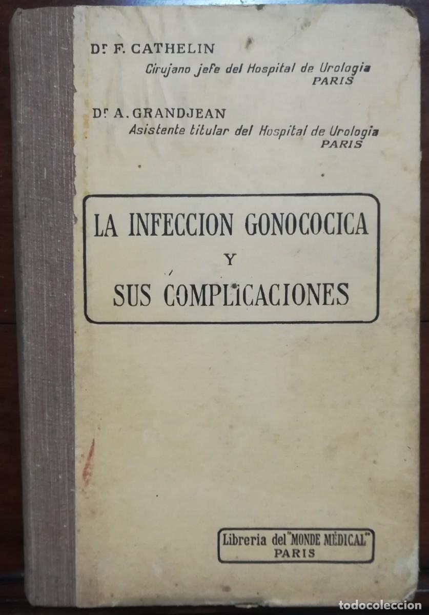 Gebrauchte B&uuml;cher: LA INFECCI&Oacute;N GONOC&Oacute;CICA Y SUS COMPLICACIONES - 1940 - Dr. F CATHELIN, Dr. GRANDJEAN - PJRB