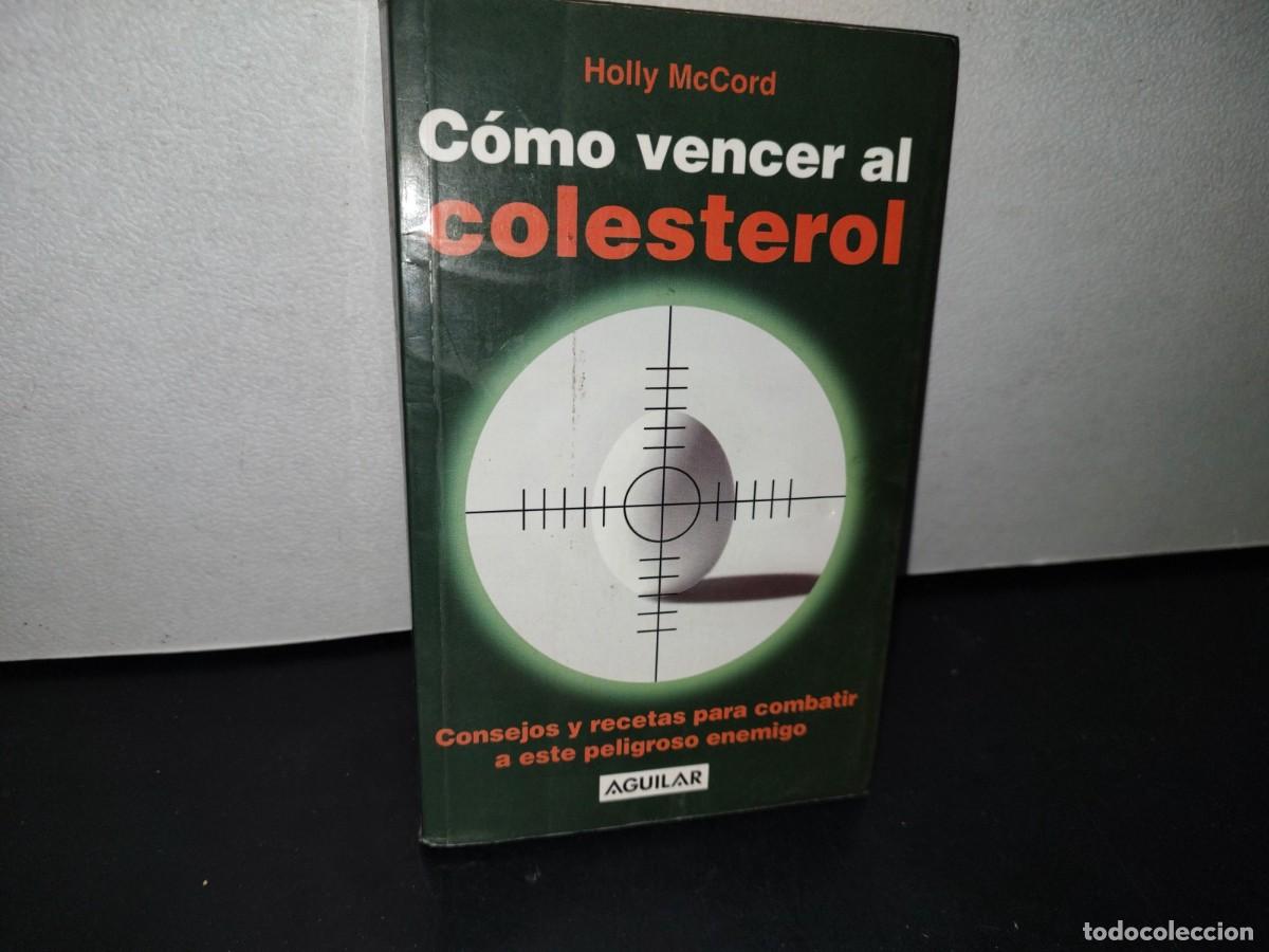 Libri di seconda mano: 190- C&Oacute;MO VENCER AL COLESTEROL - HOLLY MCCORD