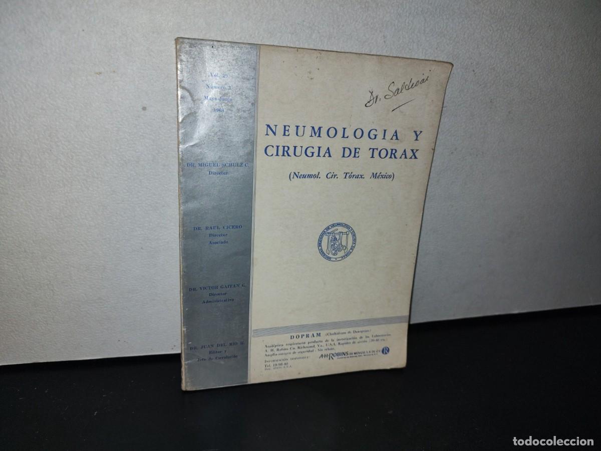 Libri di seconda mano: 191- NEUMOLOG&Iacute;A Y CIRUG&Iacute;A DE TORAX. SOCIEDAD MEXICANA DE NEUMOLOG&Iacute;A Y CIRUG&Iacute;A DE TORAX - 1968