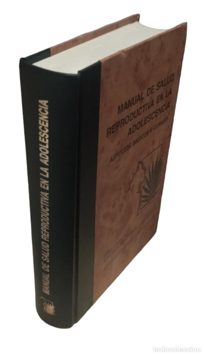 Second hand books: MANUAL DE SALUD REPRODUCTIVA EN LA ADOLESCENCIA. ASPECTOS B&Aacute;SICOS Y CL&Iacute;NICOS. 1&ordf; EDICI&Oacute;N. COMO NUEVO