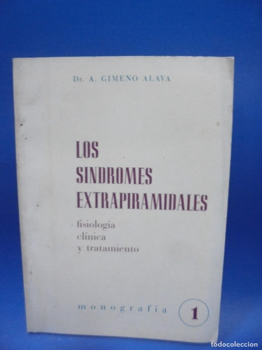 Second hand books: LOS SINDROMES EXTRAPIRAMIDALES. DR. A. GIMENO ALAVA. 1962. PAGS : 55.