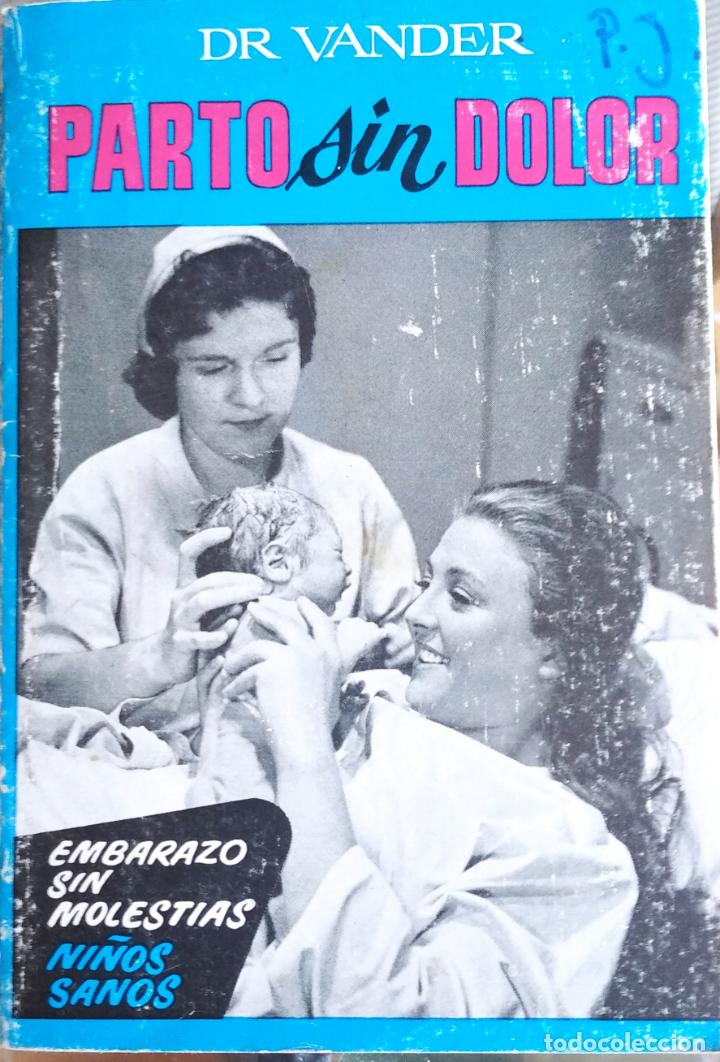Libri di seconda mano: LIBRO ANTIGUO PARTO SIN DOLOR