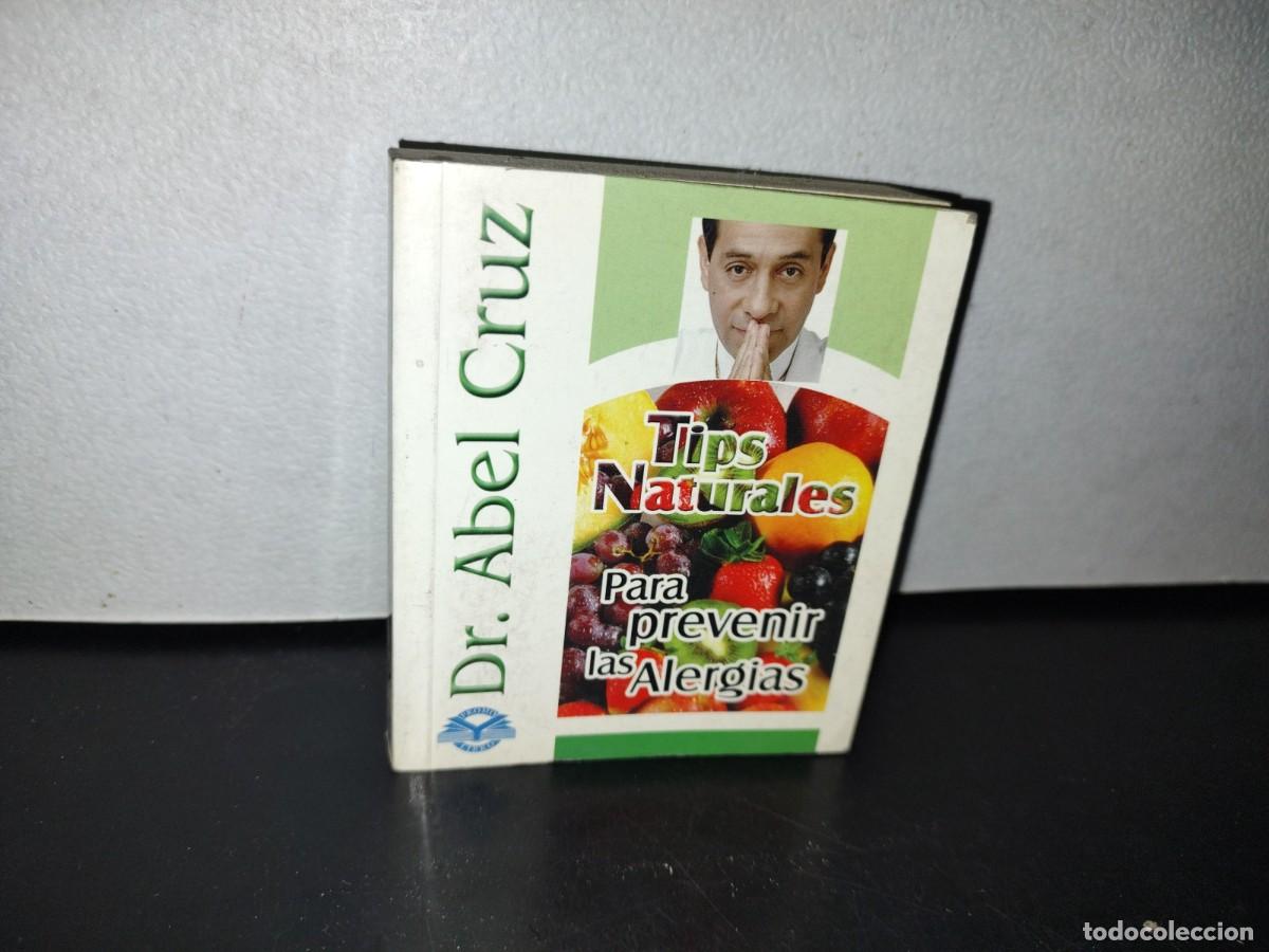 Libri di seconda mano: 78- TIPS NATURALES PARA PREVENIR LAS ALERGIAS - DR. ABEL CRUZ