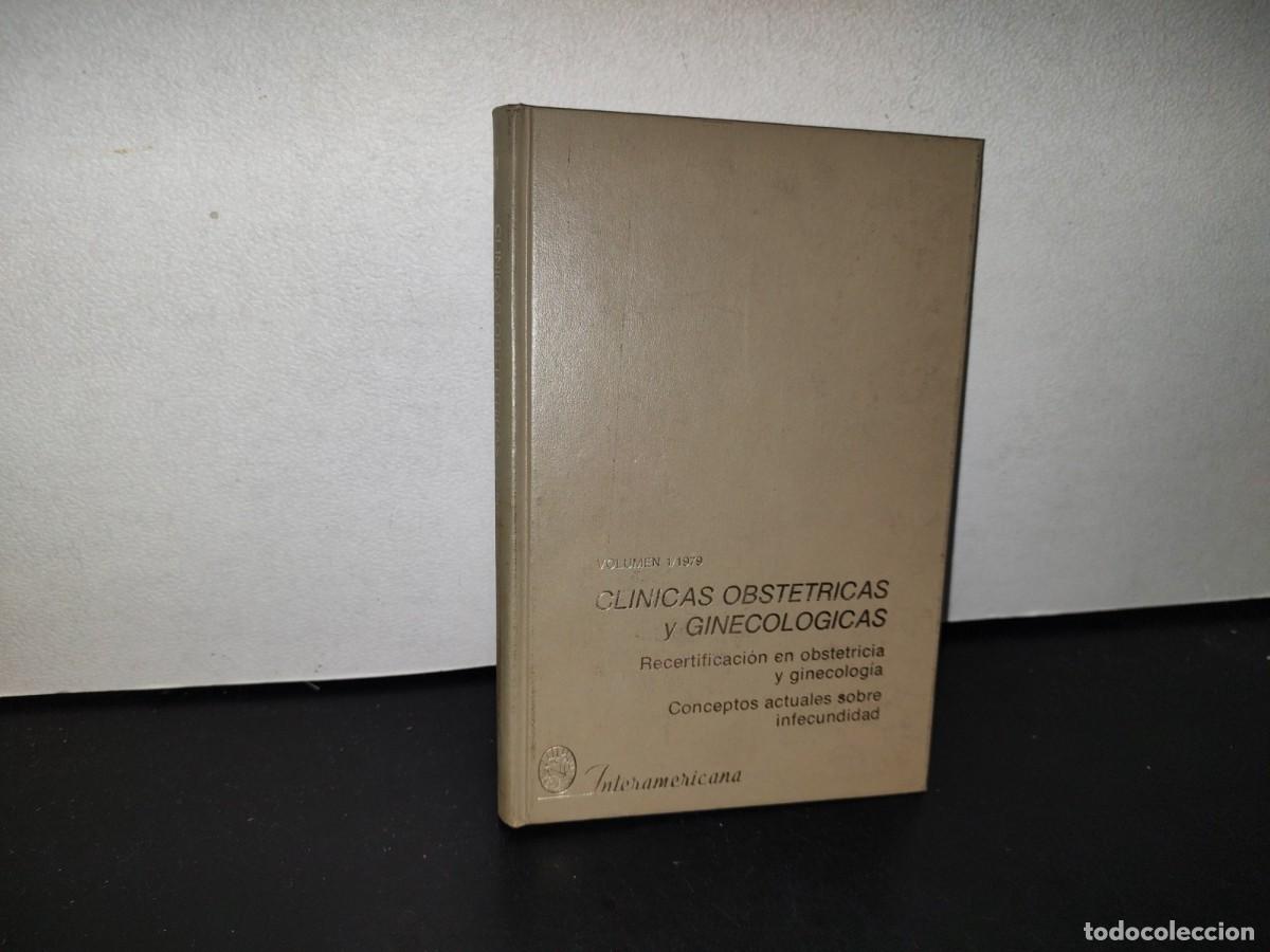 Libri di seconda mano: 78- CL&Iacute;NICAS OBST&Eacute;TRICAS Y GINECOL&Oacute;GICAS. RECIRTIFICACI&Oacute;N EN OBSTETRICIA Y GINECOLOG&Iacute;A
