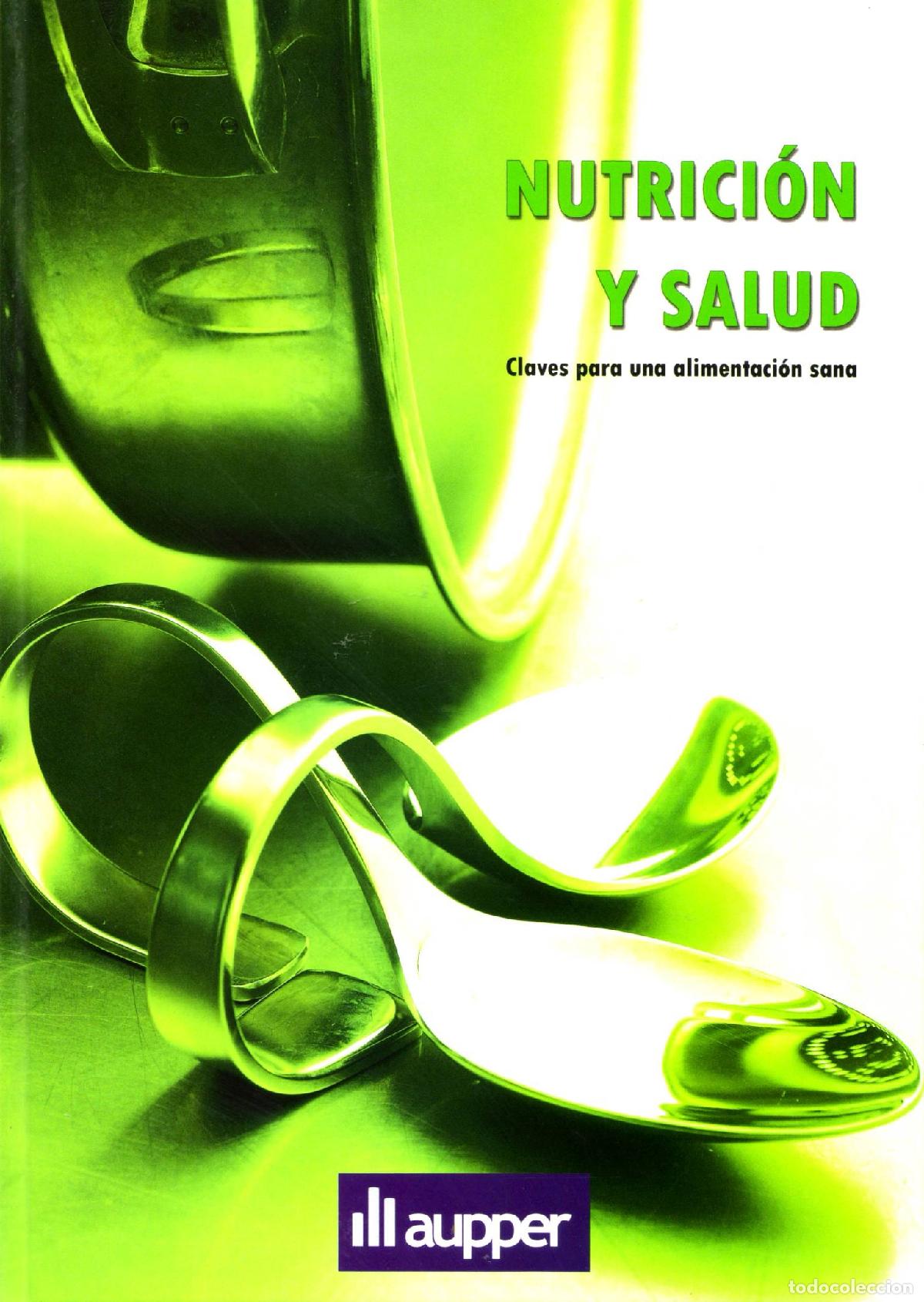 Libri di seconda mano: Nutricion y salud, claves para una alimentacion sana