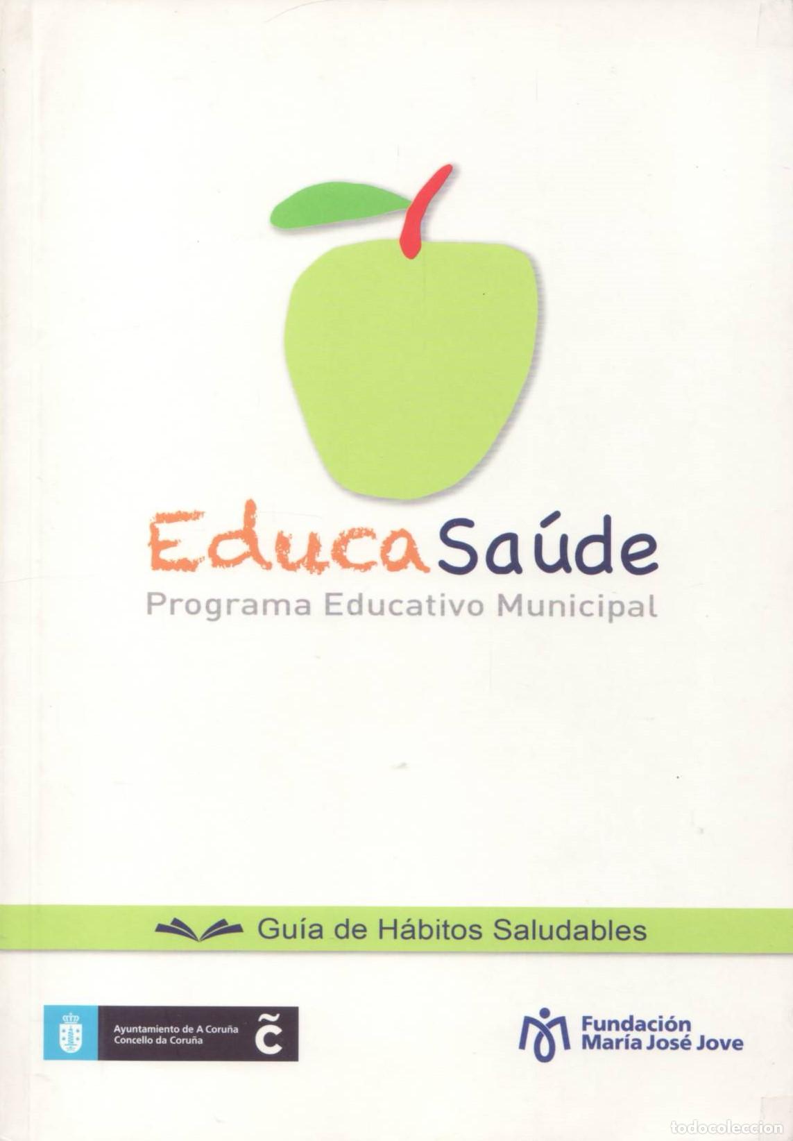 Libri di seconda mano: Educa saude, guia de habitos saludables - Varios autores