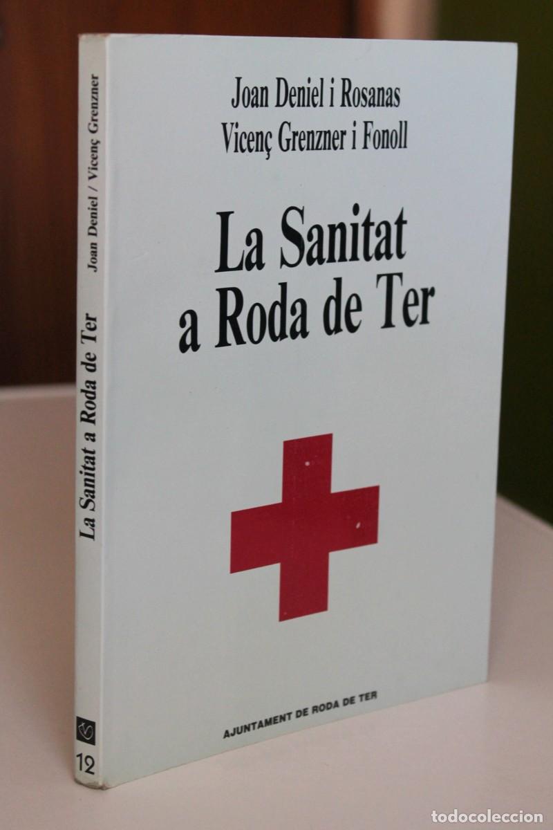 Second hand books: Joan Deniel i Vicen&ccedil; Grenzner - La sanitat a Roda de Ter - Ajuntament Roda de Ter