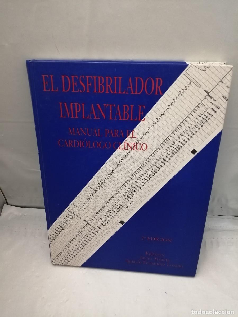 Second hand books: El desfibrilador implantable: Manual para el cardi&oacute;logo cl&iacute;nico (tapa dura)