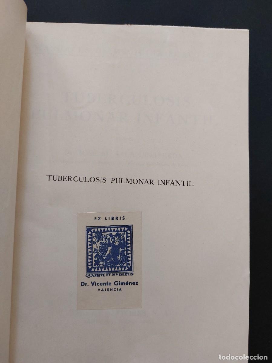 Libros de segunda mano: Tuberculosis pulmonar - Jos&eacute; M.Sala - 1945 - con ex libris - Foto 2