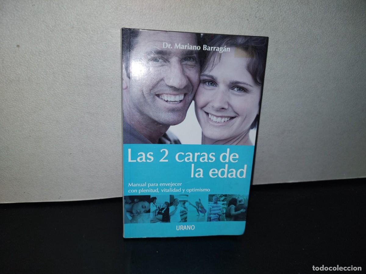 Libri di seconda mano: 87-2- LAS DOS CARAS DE LA EDAD - DR. MARIANO BARRAG&Aacute;N